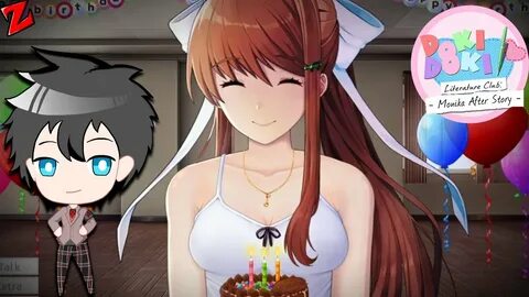 Monika celebrates my birthday. Monika After Story - YouTube