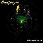 Badfinger - 1979 - Airwaves Album cover art, Album covers, A