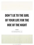 Hoe Quotes Hoe Sayings Hoe Picture Quotes