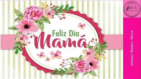 Feliz día mamá- Reflejo del amor de Dios - YouTube