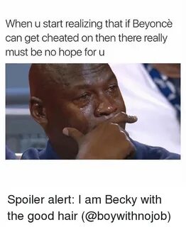 🐣 25+ Best Memes About Becky With the Good Hair Becky With t