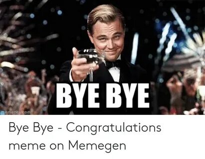 ✅ 25+ Best Memes About Bye Bye Bye Meme Bye Bye Bye Memes