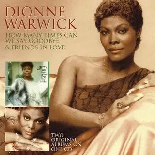 The CD Project: Dionne Warwick - How Many Times Can We Say G