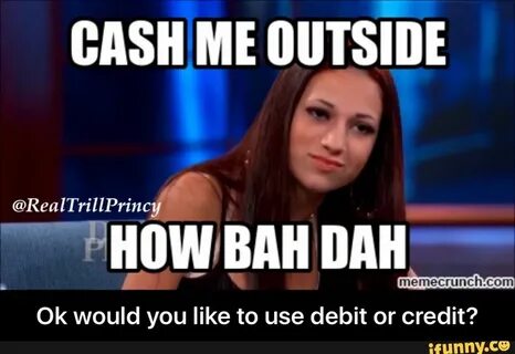Ens" ME oursíni Ok would you like to use debit or credit? - 