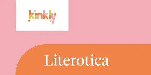 What is Literotica? - Definition from Kinkly