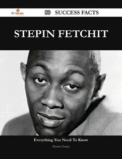 Stepin Fetchit 80 Success Facts - Everything you need to kno