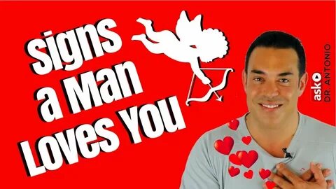 Signs that a Man Loves You - Signs That He Loves You Secretl