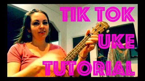 How to Play TIK TOK Ke $ha Easy Ukulele Tutorial - Chords St