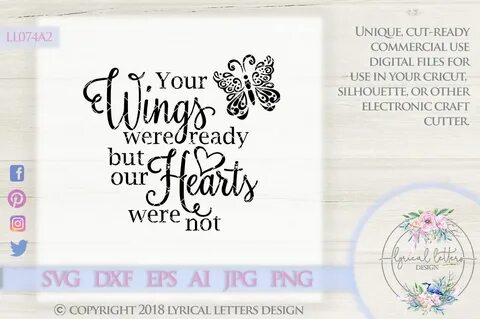 Your Wings Were Ready But My Heart Was Not Png SVG File - Fr