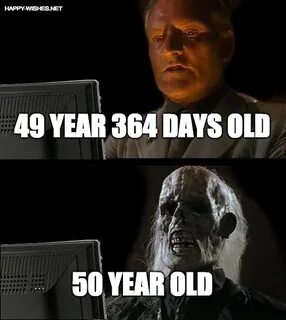 Happy 50th Birthday Memes Wishes - Funny images