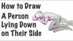 How to Draw a Person Lying Down on Their Side - YouTube