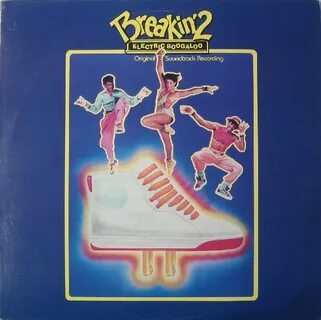 Breakin' 2 - Electric Boogaloo - Original Soundtrack Recordi