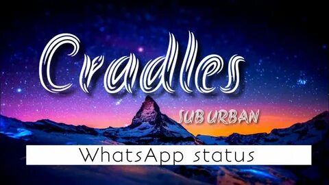 SUB URBAN - Cradles ( Lyrics ) WhatsApp status - YouTube