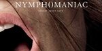 Nymphomaniac': a Profound Statement About Sex Addiction