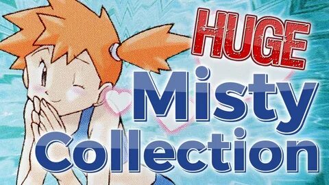 Bro, Check Out My Huge Misty Pokemon Card Collection! - YouT