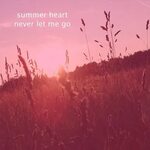 I Wanna Go - Summer Heart Shazam