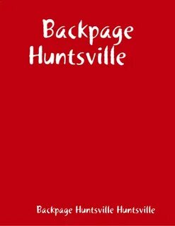 Backpage Huntsville Reviews - Free porn categories watch onl