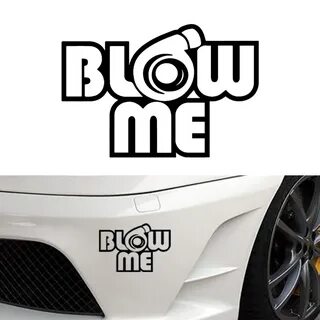 BLOW ME Turbo Decal Funny Car Truck Vinyl Sticker Euro JDM R