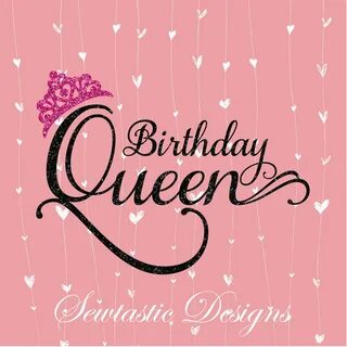 Free Svg Birthday Queen - 195+ File Include SVG PNG EPS DXF 