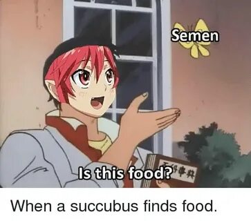 Semen I's This Food? Anime Meme on SIZZLE