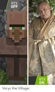 RTX OFF RTX ONO Varys the Villager Villager Meme on ME.ME