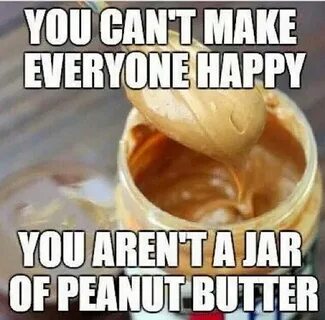 This is too true to deny! Peanut butter humor, Peanut butter