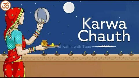 Karwa Chauth ki Katha Karva Chauth ki kahani Karwa Chauth Vr