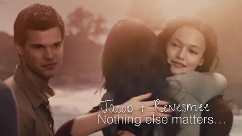 Jacob + Renesmee Nothing else matters... - YouTube