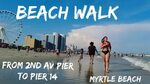 Myrtle Beach *BEACH WALK* Fourth of July weekend, , from 2nd