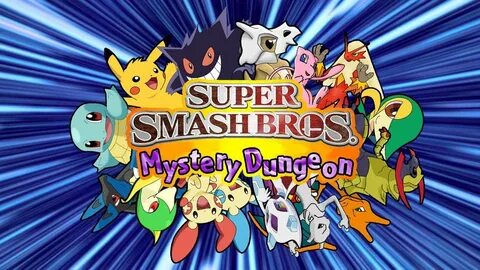 Super Smash Bros. X Pokemon Mystery Dungeon Hack Pack Announ