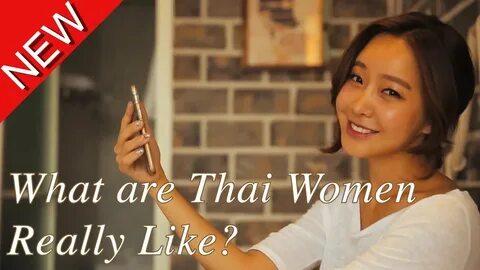 Dating in Thailand... What are Thai girls really like? Misco