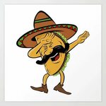 Cinco De Mayo Dabbing Taco Art Print by ImagePixel Society6