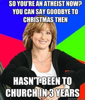 so you're an atheist now? you can say goodbye to christmas t