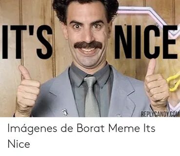 🐣 25+ Best Memes About Borat Very Nice Meme Borat Very Nice 