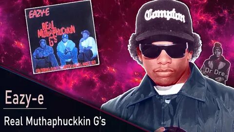 Analyse RAP US #2 - EAZY-E Real Muthaphuckkin G's - ( Dr.Dre