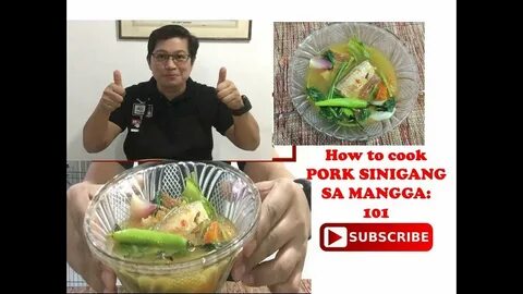 How to cook Pork Sinigang sa Mangga: 101 - YouTube