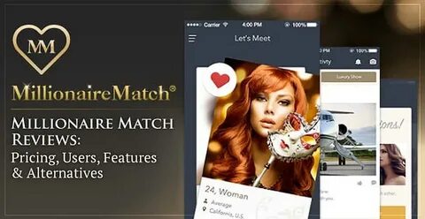 Millionaire Match Reviews" - (Pricing, Users, Features & Alt