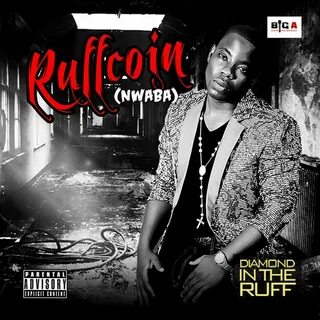 Diamond In The Ruff - Ruffcoin Nwaba mp3 купить, все песни