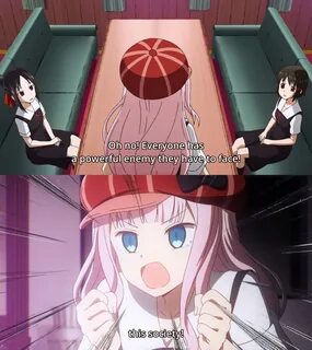 WE LIVE IN A SOCIETY! Kaguya-Sama: Love is War Know Your Mem