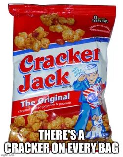 cracker jack - Imgflip