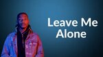 Flipp Dinero - Leave Me Alone (Lyrics) - YouTube