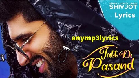 Jatt Di Pasand Lyrics - Shivjot Latest Punjabi Songs 2020 AnyMp3Lyrics