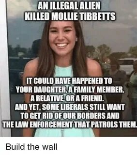 ANILLEGALALIEN KILLED MOLLIETIBBETTS IT COULD AVE HAPPENED T