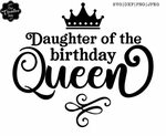 Son of the birthday queen svg Daughter of the Birthday Queen