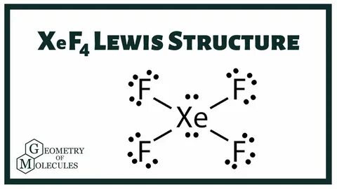 XeF4 Lewis Structure How to Draw the Lewis Structure for XeF