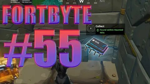Fortbyte 55 Location - Located Within Haunted Hills - YouTub