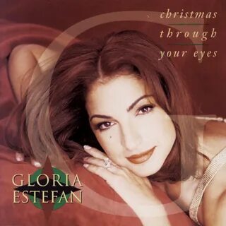 Christmas Through Your Eyes (Deluxe Version) by Gloria Estef