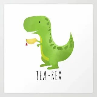 Tea-Rex 8x8 print Pink art print, Art wall kids, Art puns