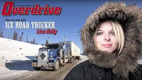 Overdrive's one-on-one with Ice Road Trucker Lisa Kelly - Yo