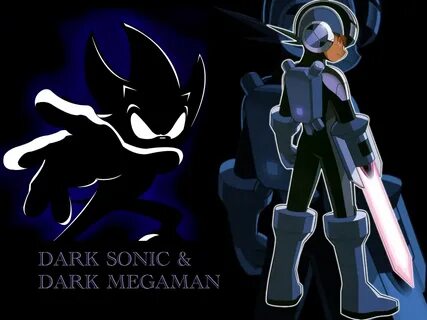 Dark MegaMan & Dark Sonic - megaman and sonic the hedgehog W